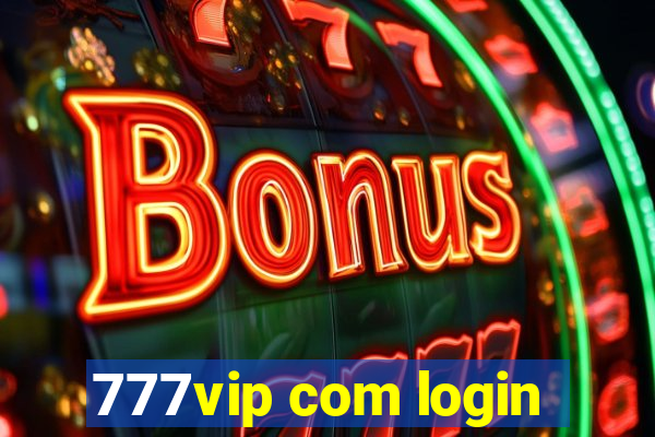 777vip com login